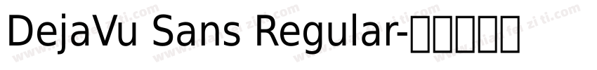 DejaVu Sans Regular字体转换